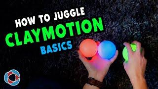 HOW TO JUGGLE - Claymotion Juggling Tutorial