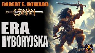 Robert E. Howard - Era Hyboryjska [AUDIOBOOK PL]