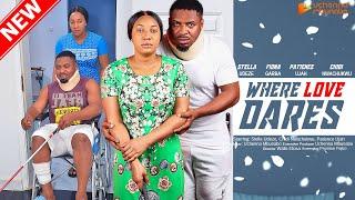 WHERE LOVE DARES -  STELLA UDEZE, FIONA GARBA, CHIDI NWACHUKWU 2023 EXCLUSIVE NOLLYWOD MOVIE