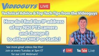 NDI PTZ Camera Setup and NDI Analysis Demo | Videoguys Tech Tips