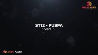 ST12 - Puspa (Karaoke Version)