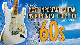 Most Important Guitar  Instrumental from 60s - High Quality Sound