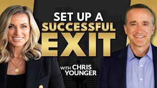 How to Exit Your Business with Chris Younger on Generation Wealth #101