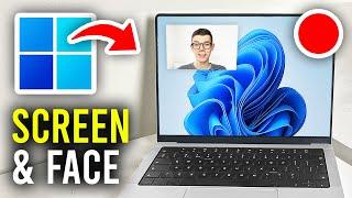 How To Record Computer Screen and Webcam (Face) - Full Guide