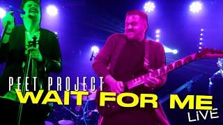 Peet Project - Wait For Me (feat. Atus Zombori) [LiVE @ Dürer Kert Budapest]