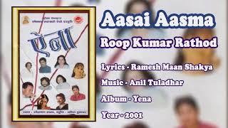 Roop Kumar Rathod - Aasai Asma Original by Ramesh Maan Shakya - Yena