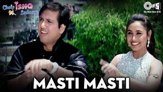 Masti Masti | Chalo Ishq Ladaaye | Govinda, Rani Mukherjee | Sonu Nigam, Alka Yagnik |90s Hindi Hits