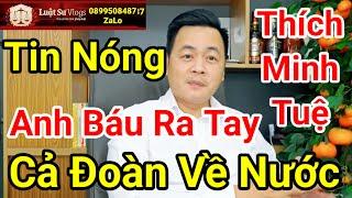Trực Tiếp Đoàn Ông Thích Minh Tuệ Đến Ấn Độ Được Anh Báu Đưa Về Gấp ? Luật Sư Vlogs