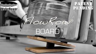 FlowRow® Board for WaterRower