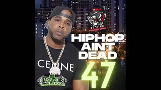 HipHop Ain't Dead 47-38 Spesh Conway The Machine Benny The Butcher Ransom Stove God Cooks RJ Payne