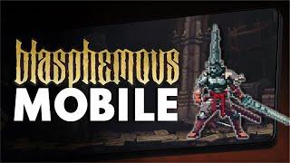 BLASPHEMOUS no MOBILE! - Notícia INCRÍVEL!!!