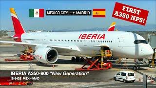 IBERIA’S FIRST NEW GENERATION A350! | IBERIA A350-900 NPS | Mexico City  Madrid | Economy Class