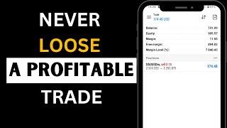 Never lose a profitable trade again by doing this