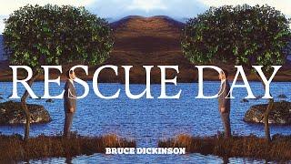 Bruce Dickinson - Rescue Day (Official Audio)