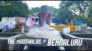 The Madiwalas of Bengaluru | B.Lore by Bangalore International Centre