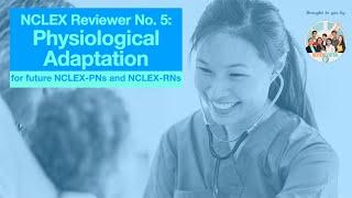 NCLEX Reviewer No. 5: Physiological Adaptation | Review Central