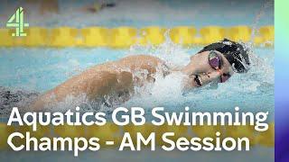 Live Aquatics GB Swimming Championships | Day 1 | AM Session
