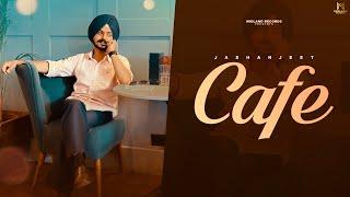 CAFE ( Official Audio ) Jashanjeet | New Punjabi Song 2024 | Latest Punjabi Songs