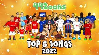 442oons Top 5 Songs - 2022