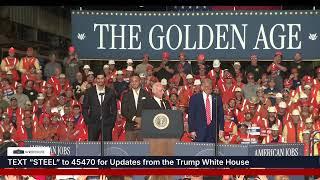 President Trump Delivers Remarks on U.S. Steel Deal
