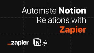 Automate Notion Relations with Zapier