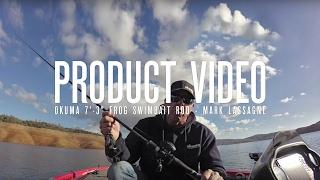 On Location Product Video - Okuma 7’-3” Frog Swimbait Rod - Mark Lassagne