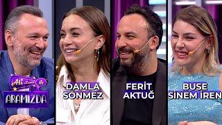 Ali ile Aramızda - Damla Sönmez & Ferit Aktuğ & Buse Sinem İren | 4 Haziran 2024