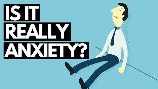 Is This Really "Just"  Anxiety? - or is it some Other Illness?
