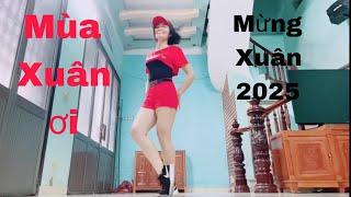 Mùa Xuân ơi/Chào xuân 2025 - Bđ/Lan Nguyen shuffle dance - Bd/em gái Nguyễn Luyến hv nc