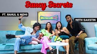 Saucy Secrets With Sakstin | Episode 3 - Rahul Raja & Nidhi Goel @sakshishrivas