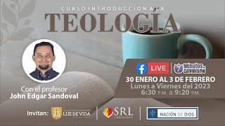 Día 1 - Curso Introducción a la Teología - John Edgar Sandoval