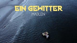 MADLEN - Ein Gewitter (Official Video)