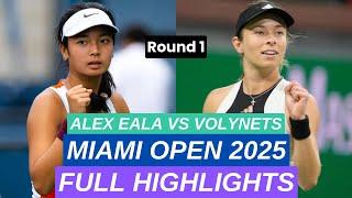 Alexandra Eala vs Katie Volynets Full Highlights | Miami Open 2025 Tennis Round 1 (HD)