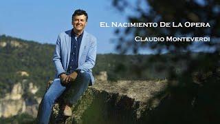 This Is Opera. El Nacimiento De La Opera (Claudio Monteverdi).