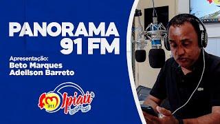 Panorama 91 FM (22/07/24) | Ipiaú FM [AO VIVO