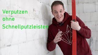 Verputzen wie ein Profi, ohne Schnellputzleisten. Geht das? //Selbstgemacht aber wie?//DIY