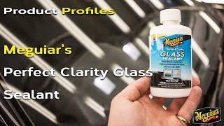 Meguiar's Perfect Clarity Glass Sealant - Product Profiles