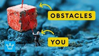 15 Biggest Obstacles You'll Have in Your Life