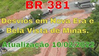 BR 381 - Desvios em Nova Era e Bela Vista de Minas. Atualização 10-02-2022