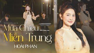 Mưa Chiều Miền Trung - Hoài Phan | Bài Hát Về Miền Trung Ai Nghe Cũng Xúc Động [ Official MV 4K ]