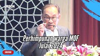 Ucapan Penuh PM Anwar Ibrahim di Perhimpunan Warga Kementerian Kewangan, Julai 2024