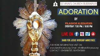 LIVE ADORATION || 16 DEC. 2020 || ST. ANN'S CHURCH RUDRAPUR UTTARAKHAND