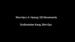 Won-Hyo | 4. Hyong | 28 Movements | Kang Center . Online