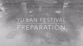 Yu Lan Festival preparation 2016