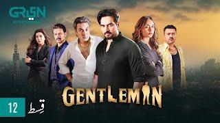 Gentleman Episode 12 | Yumna Zaidi | Humayun Saeed Digitally Powered By Mezan, Masterpaints & Hemani