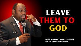 When You Leave It to God, Miracles Happen||#motivation, #PeaceInFaith, #MylesMunroe, #Inspiration