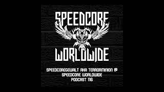 (SCWWP116) Speedcoregewalt aka TerrorMinion @ Speedcore Worldwide Podcast 116