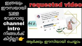 Requested video|Best Intro making app for your Youtube videos|Intro making easy malayalam|video 10