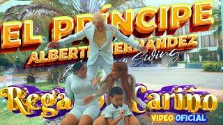 ️*REGANDO CARIÑO*  *El Príncipe Alberth Hernández y El Mismo Swing* Video Oficial