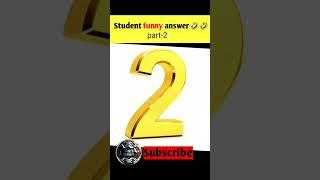 Student Funny Answer part-2 #short #fact #viralshorts #factsphere